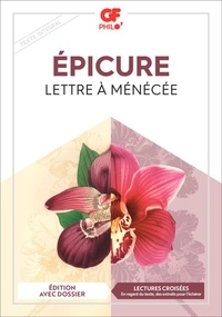 Livre téléchargeable gratuitement en ligne Lettre à Ménécée par Epicure (Litterature Francaise) 9782081511354