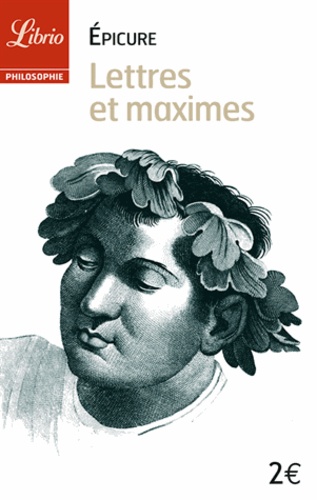  Epicure - Lettres et maximes.
