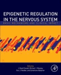 Epigenetic Regulation in the Nervous System - Basic Mechanisms and Clinical Impact.