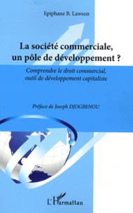 La société commerciale, un pôle de développement ?