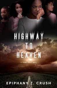  Epiphany Z. Crush - Highway to Heaven.