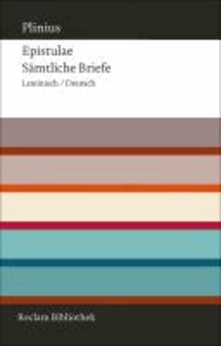 Epistulae / Sämtliche Briefe - Lateinisch/Deutsch.