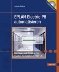 EPLAN Electric P8 automatisieren - Grundlagen und Beispiele zum Erstellen von Scripten in Visual C.