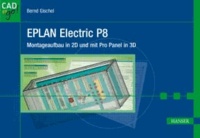 EPLAN Electric P8 - Montageaufbau in 2D und mit Pro Panel in 3D.