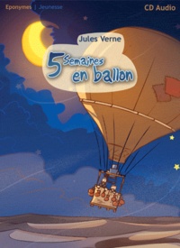 Jules Verne - 5 semaines en ballon. 1 CD audio