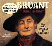 Aristide Bruant - Bruant "Dans la rue" - L'intégrale des monologues. 2 CD audio