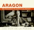 Louis Aragon - De l'innocence du poème à la chanson. 2 CD audio