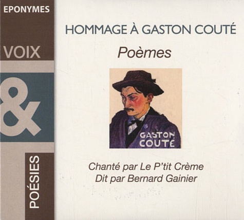 Gaston Couté - Hommage à Gaston Couté. 2 CD audio