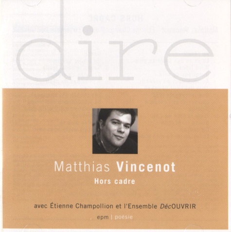 Matthias Vincenot - Hors cadre. 1 CD audio