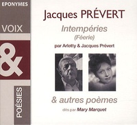 Jacques Prévert et  Arletty - Imtempéries (Féérie). 1 CD audio