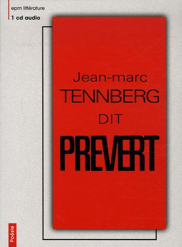 Jean-Marc Tennberg - Jean-Marc Tennberg dit Prévert. 1 CD audio