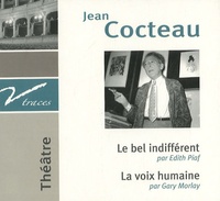 Jean Cocteau - Le bel indifférent ; La voix humaine. 1 CD audio