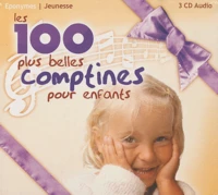 Les 100 plus belles comptines pour enfants