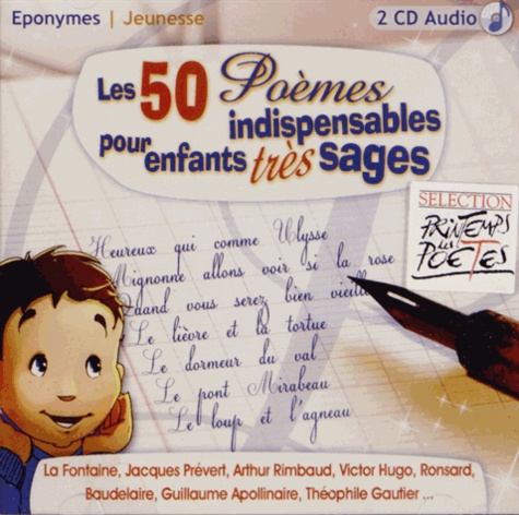  Eponymes - Les 50 poèmes indispensables pour enfants très sages. 2 CD audio