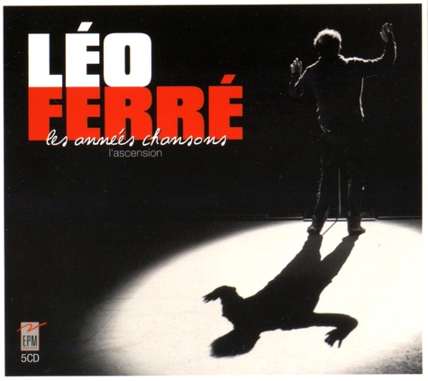 Léo Ferré - Les années chansons - L'ascension. 5 CD audio