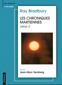 Ray Bradbury - Les chroniques Martiennes - Usher 2. 1 CD audio