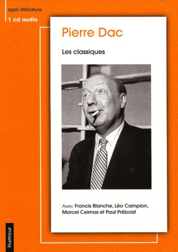 Pierre Dac - Les classiques - CD audio.