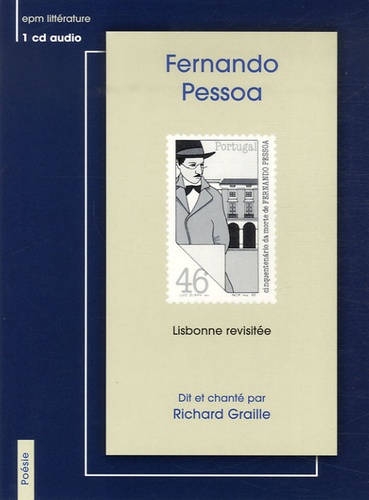 Fernando Pessoa - Lisbonne revisitée. 1 CD audio