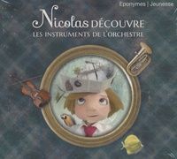  Eponymes - Nicolas découvre les instruments de l'orchestre. 1 CD audio