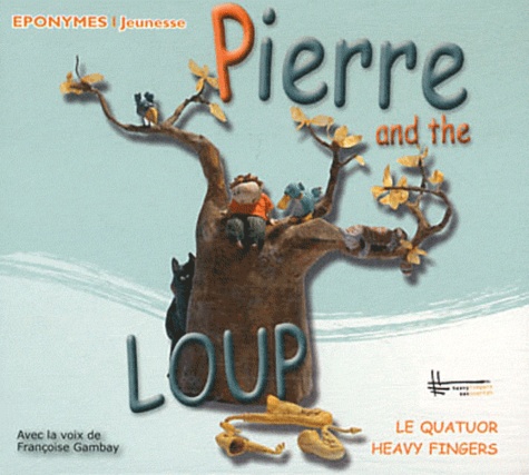  Heavy Fingers - Pierre and the loup. 1 CD audio