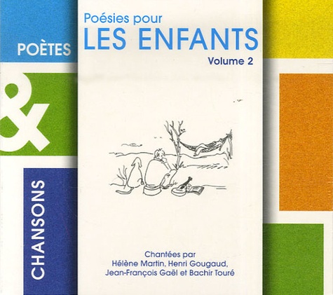 Hélène Martin et Henri Gougaud - Poésies pour les enfants - Volume 2, CD Audio.