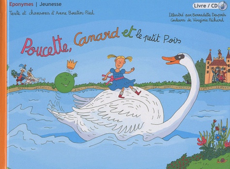 Anne Boutin-Pied - Poucette, Canard et le petit pois. 1 CD audio