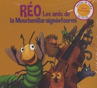 Thierry Réocreux - Réo - Les amis de la Mouchenillaraignéefourmi. 1 CD audio