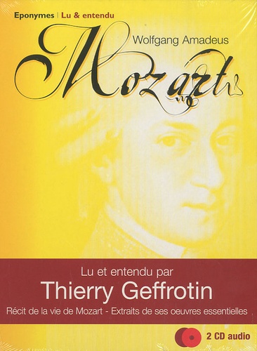 Thierry Geffrotin - Wolfgang Amadeus Mozart - 2 CD audio.