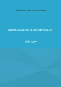 Beiträge zur Geschichte von Türkheim