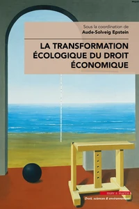 La transformation écologique du droit économique