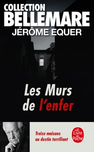 Les Murs De L'Enfer. 13 Maisons Au Destin Terrifiant