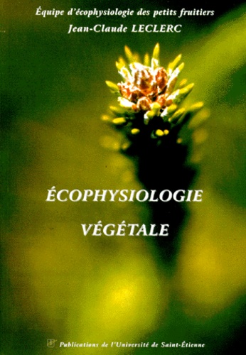 Equipe Ecophysiologie Fruits et  Collectif - Écophysiologie végétale.