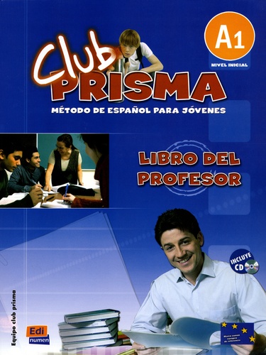 Equipo Club Prisma - Club Prisma A1 Nivel inicial - Libro del profesor. 1 CD audio