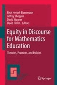 Beth Herbel-Eisenmann - Equity in Discourse for Mathematics Education - Theories, Practices, and Policies.