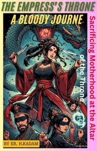 The Empress’s Throne: A Bloody Journey