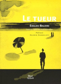 Eraldo Baldini - Le tueur.