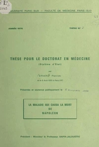 La maladie qui causa la mort de Napoléon