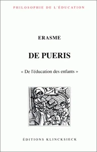 De Pueris: De L'Education Des Enfants