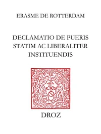 Declamatio de pueris statim ac liberaliter instituendis