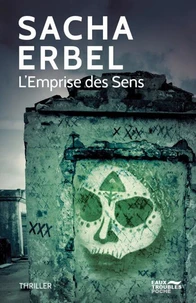 L'emprise des sens