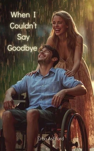 When I Couldn’t Say Goodbye