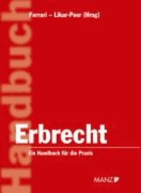 Erbrecht (Österreichisches Recht) - Handbuch für die Praxis.