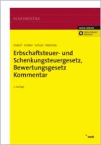 Erbschaftsteuer- und Schenkungsteuergesetz, Bewertungsgesetz (Auszug), Kommentar.