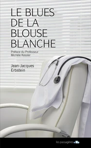 Le blues de la blouse blanche