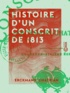  Erckmann-Chatrian - Histoire d'un conscrit de 1813.