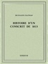  Erckmann-Chatrian - Histoire d'un conscrit de 1813.