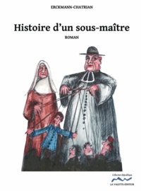  Erckmann-Chatrian - Histoire d'un sous-maître.