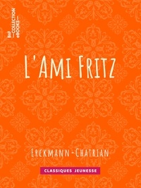  Erckmann-Chatrian - L'Ami Fritz.