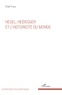 Erdal Yilmaz - Hegel, Heidegger et l'historicité du monde.