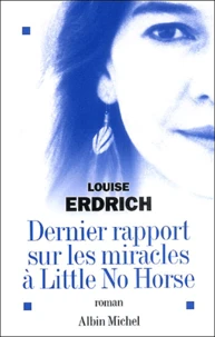 Dernier rapport sur les miracles à Little No Horse